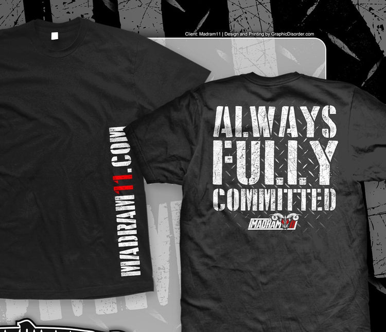 ALWAYS FULLY COMMITTED